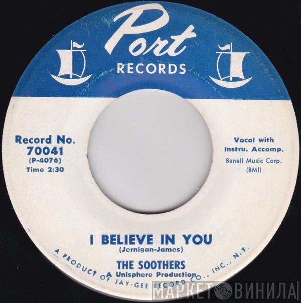 The Soothers - I Believe In You / The Little White Cloud That Cried