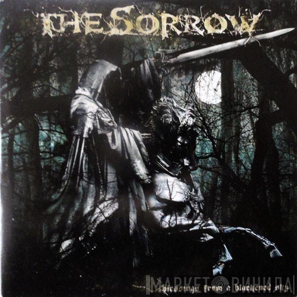 The Sorrow - Blessings From A Blackened Sky
