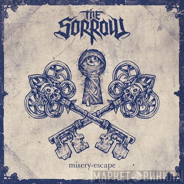 The Sorrow - Misery Escape