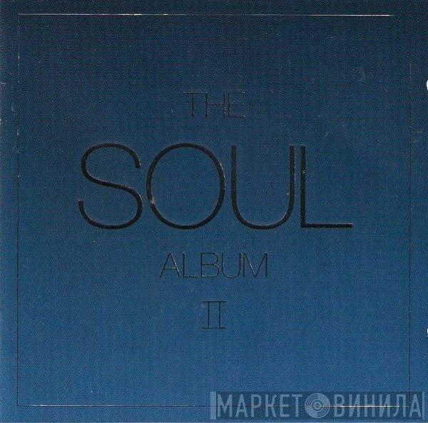  - The Soul Album II