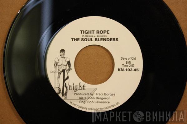 The Soul Blenders  - Tight Rope / Drivin Me Mad