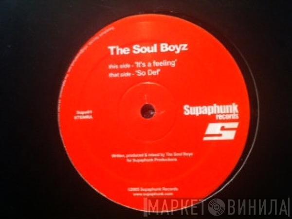 The Soul Boyz - It's A Feeling / So Def