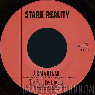 The Soul Destroyers - Armadillo