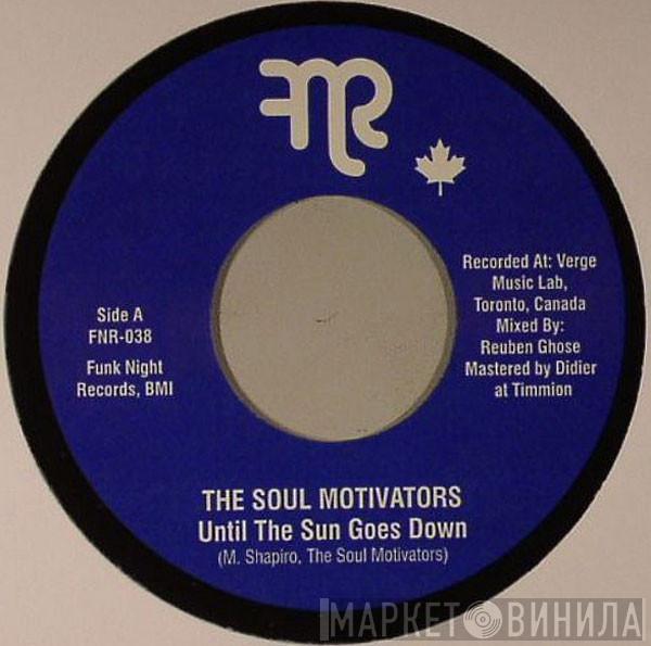  The Soul Motivators  - Until The Sun Goes Down