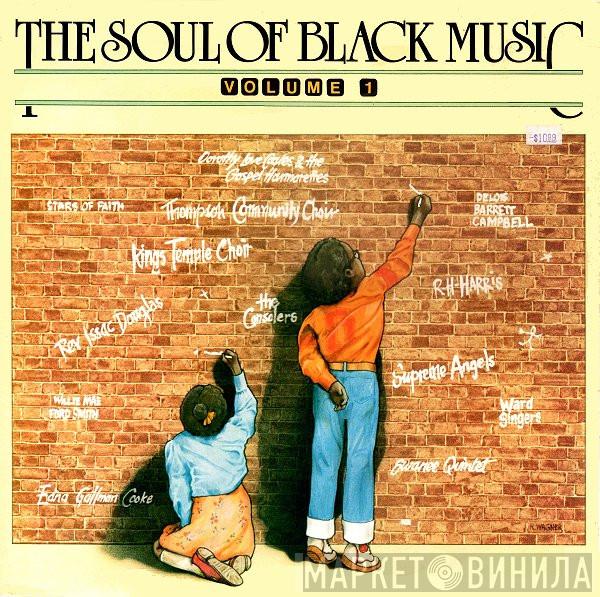  - The Soul Of Black Music Volume 1