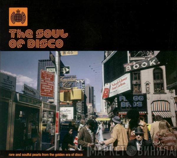  - The Soul Of Disco (Rare And Soulful Pearls From The Golden Era Of Disco)