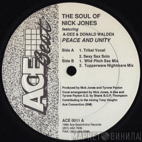 The Soul Of Nick Jones, A' Dee, Donald Walden  - Peace And Unity