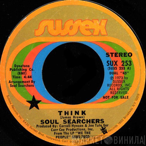 The Soul Searchers - Think