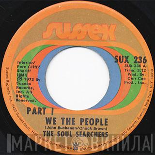 The Soul Searchers - We The People