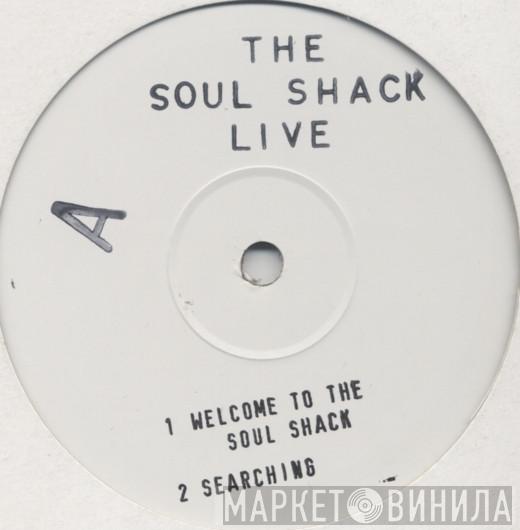 The Soul Shack - The Soul Shack Live