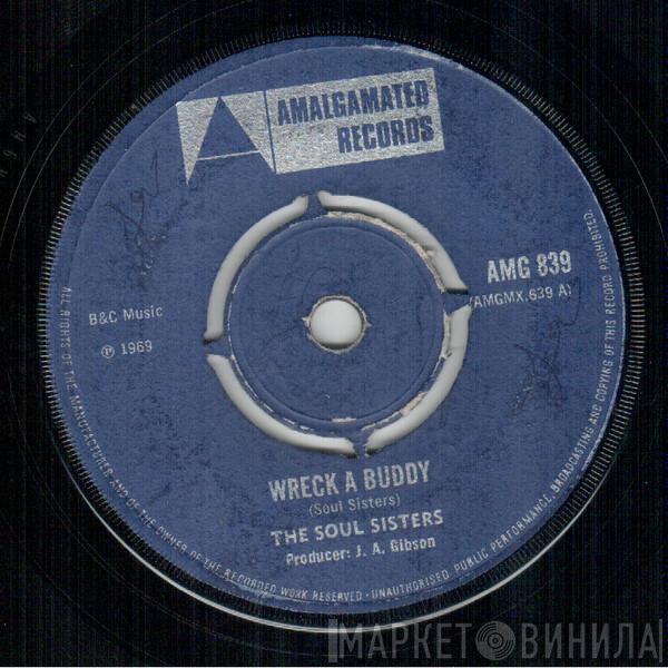 The Soul Sisters, The Versatiles - Wreck A Buddy / Push It In