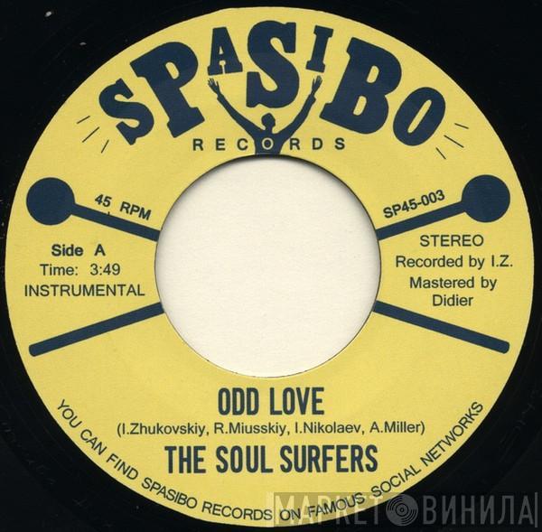 The Soul Surfers  - Odd Love / Cruisin'