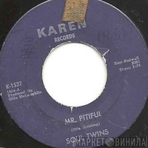 The Soul Twins - Mr Pitiful / Searching For My Baby
