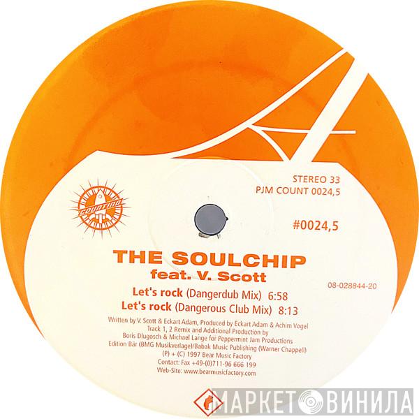 The Soulchip, V. Scott - Let's Rock