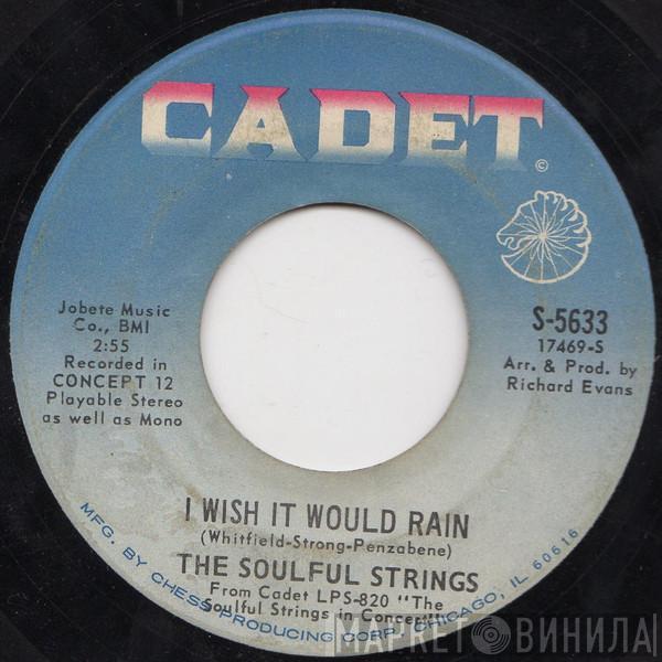  The Soulful Strings  - I Wish It Would Rain / Listen Here