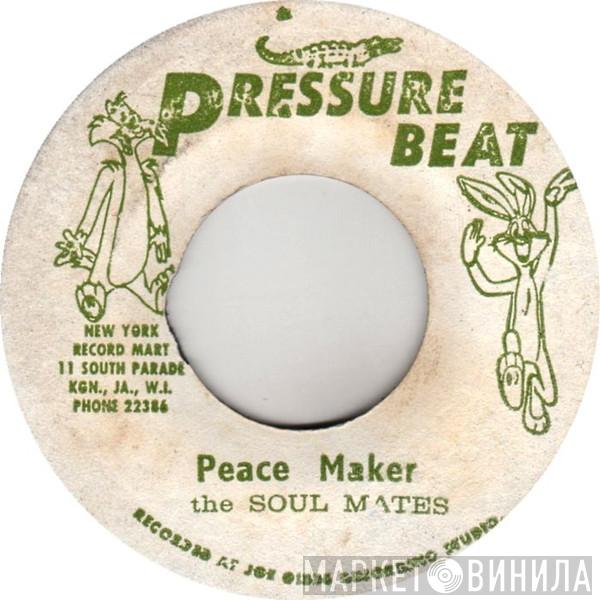  The Soulmates  - Peace Maker