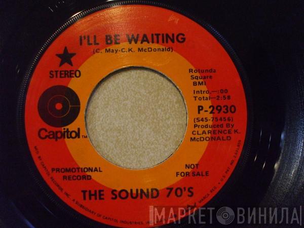 The Sound 70's - I'll Be Waiting / It's For Real