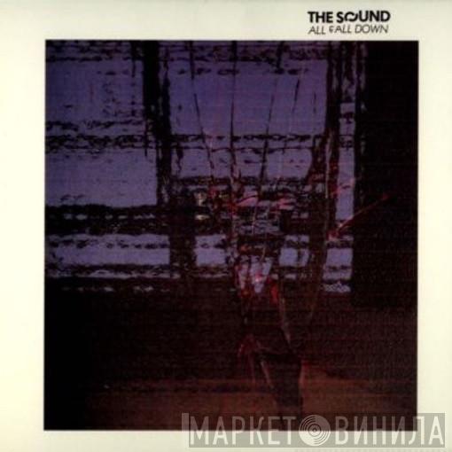 The Sound  - All Fall Down