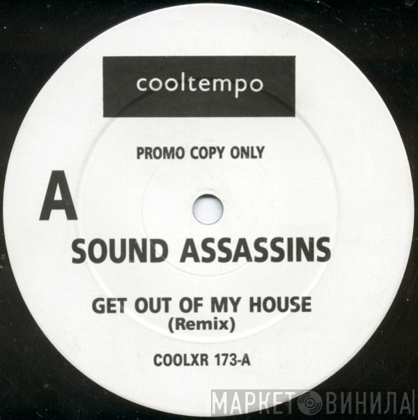 The Sound Assassins - Get Out Of My House (Remix)