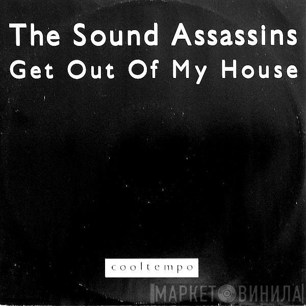 The Sound Assassins - Get Out Of My House