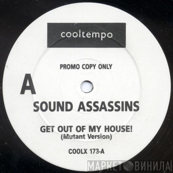 The Sound Assassins - Get Out Of My House