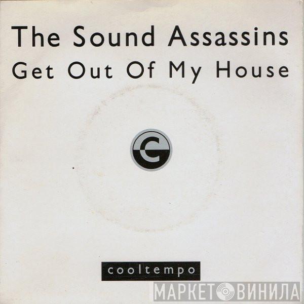 The Sound Assassins - Get Out Of My House