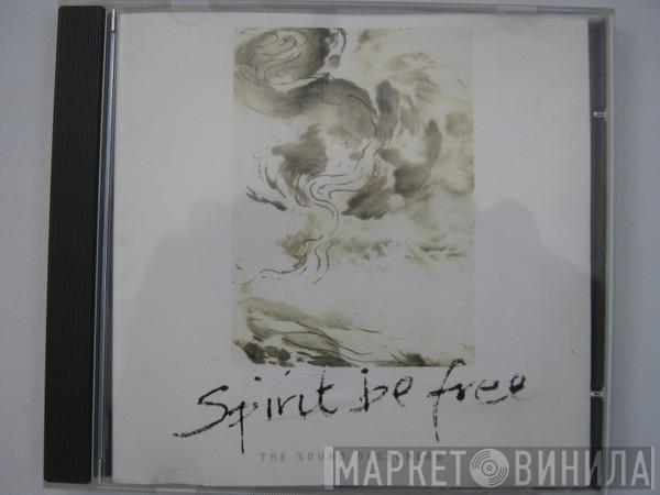The Sound Designers - Spirit Be Free