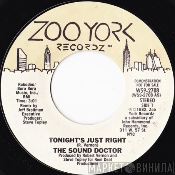 The Sound Doctor - Tonight's Just Right / I've Got A Disease