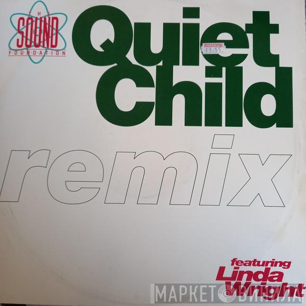 The Sound Foundation, Linda Wright - Quiet Child (Remix)