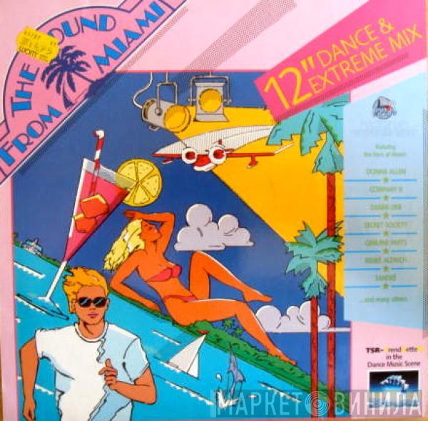  - The Sound From Miami - 12" Dance & Extreme Mix
