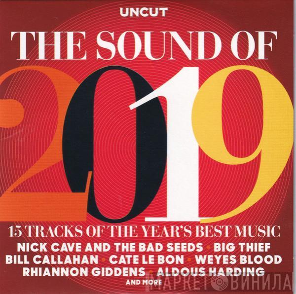  - The Sound Of 2019 (15 Tracks Of The Year's Best Music)
