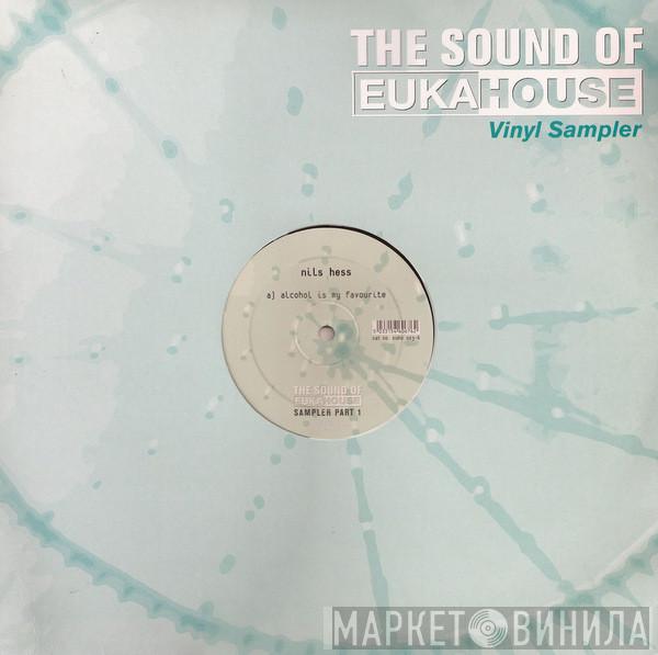  - The Sound Of Eukahouse Sampler Part 1
