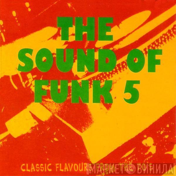  - The Sound Of Funk 5