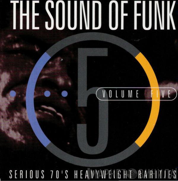  - The Sound Of Funk Volume Five