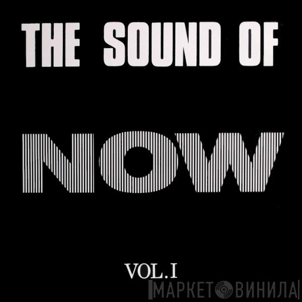 The Sound Of Now - Vol. 1