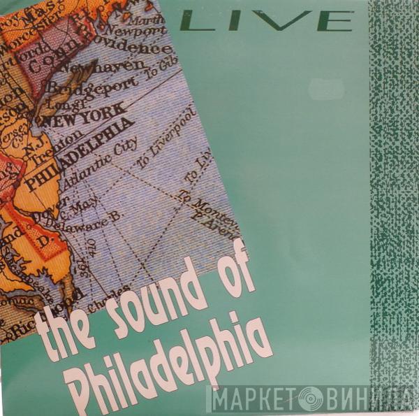  - The Sound Of Philadelphia Live