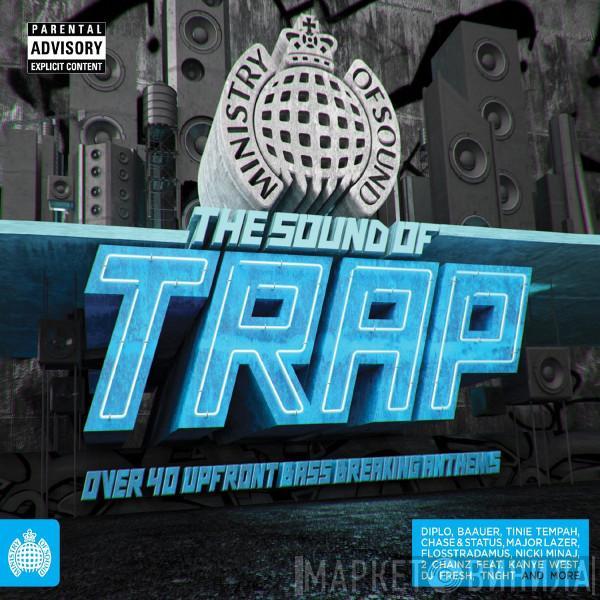  - The Sound Of Trap