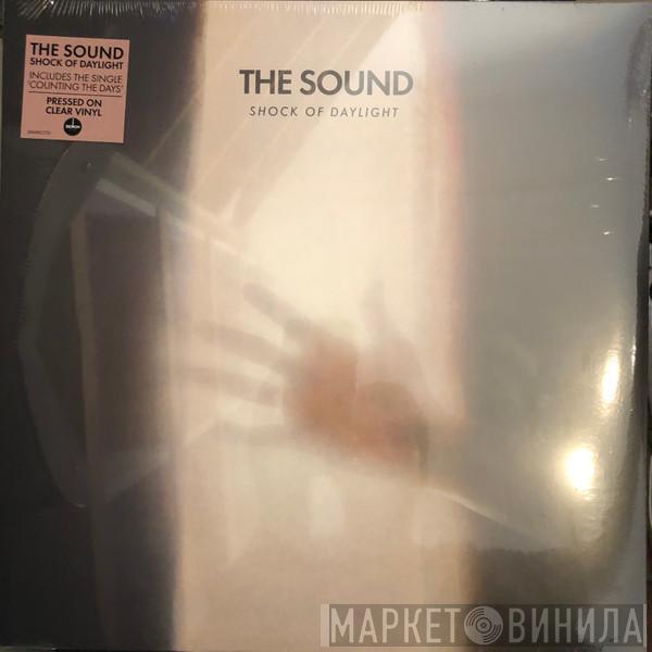 The Sound  - Shock Of Daylight