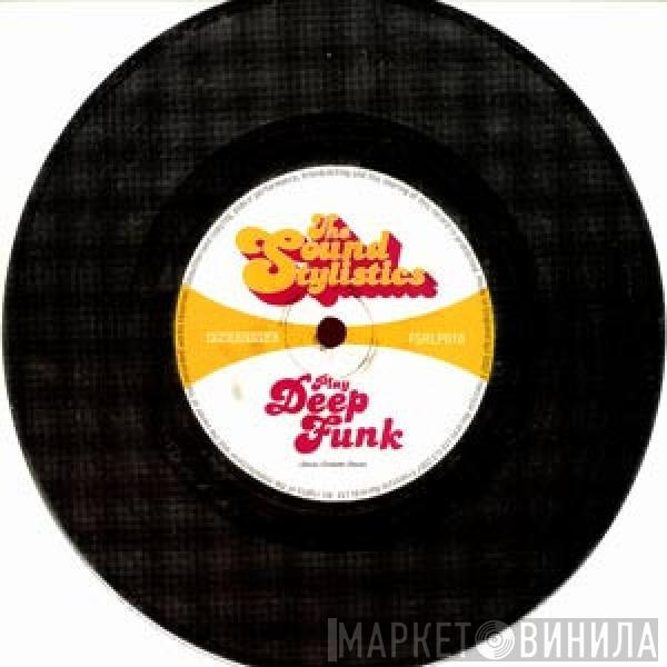  The Sound Stylistics  - Deep Funk