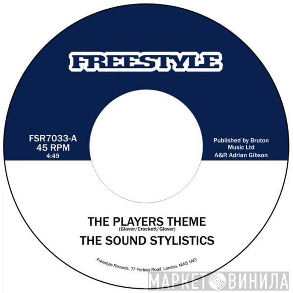 The Sound Stylistics - The Players Theme / Soul Dynamite