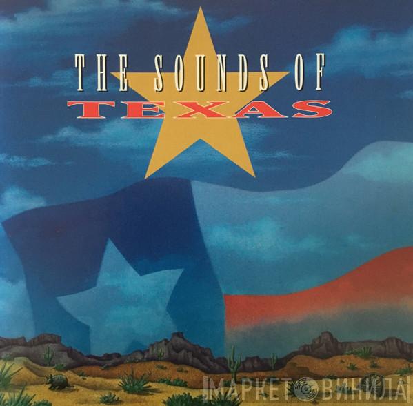  - The Sounds Of Texas