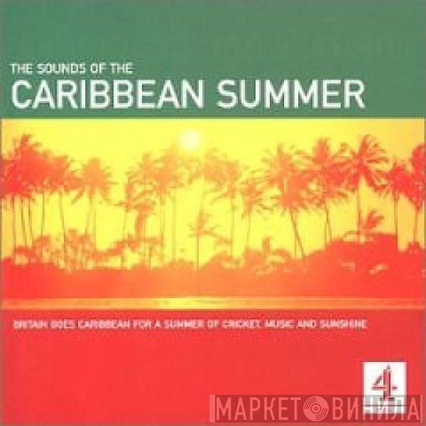  - The Sounds Of The Caribbean Summer