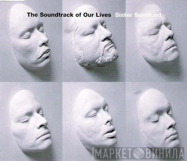 The Soundtrack Of Our Lives - Sister Surround