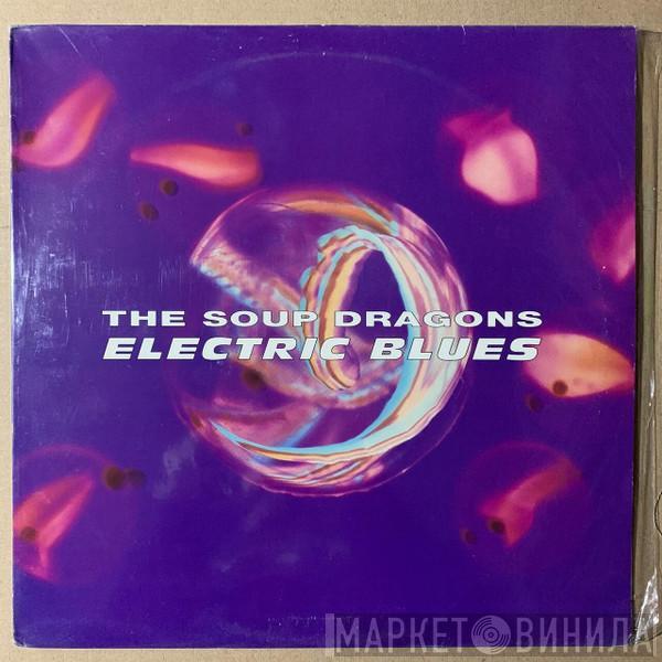 The Soup Dragons - Electric Blues