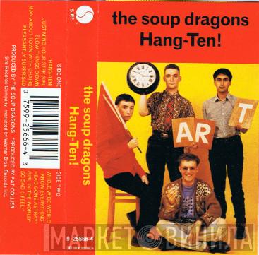  The Soup Dragons  - Hang-Ten!