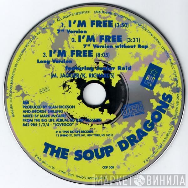  The Soup Dragons  - I'm Free