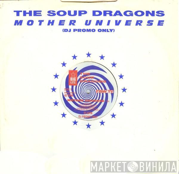 The Soup Dragons - Mother Universe