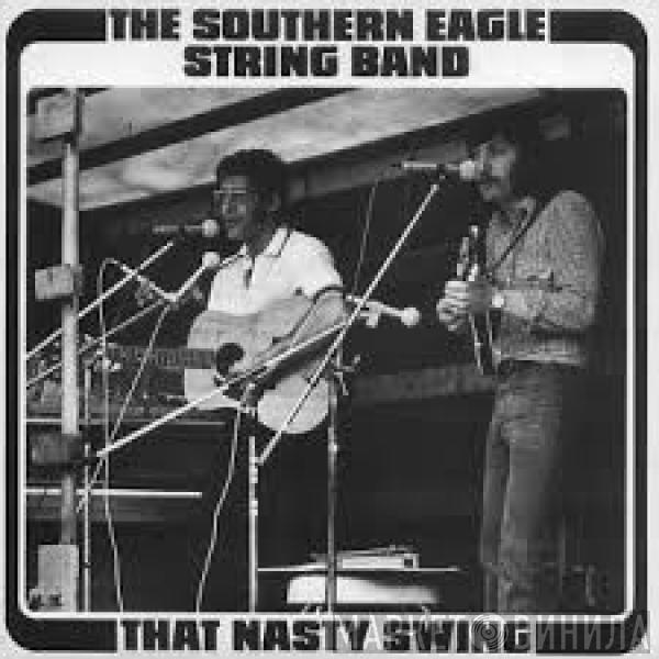 The Southern Eagle String Band - That Nasty Swing