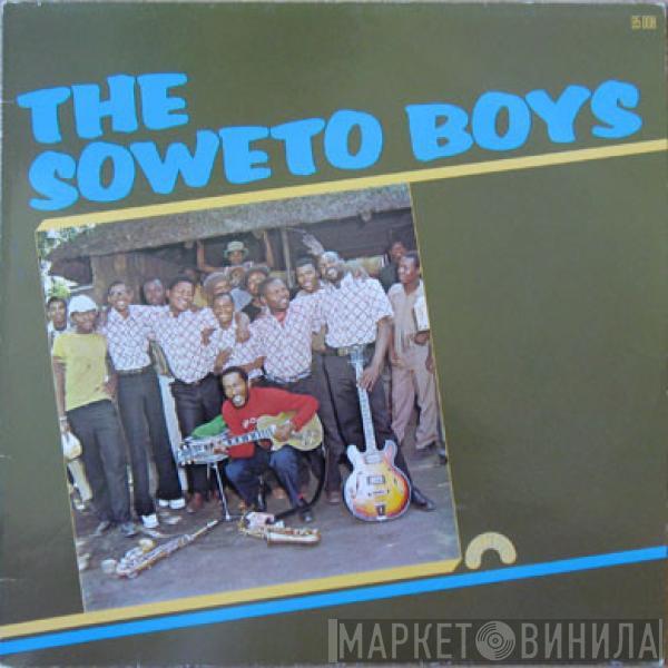 The Soweto Boys - The Soweto Boys