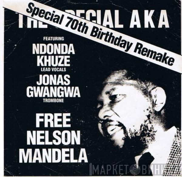 The Special AKA, Ndonda Khuze, Jonas Gwangwa - Free Nelson Mandela (Special 70th Birthday Remake)
